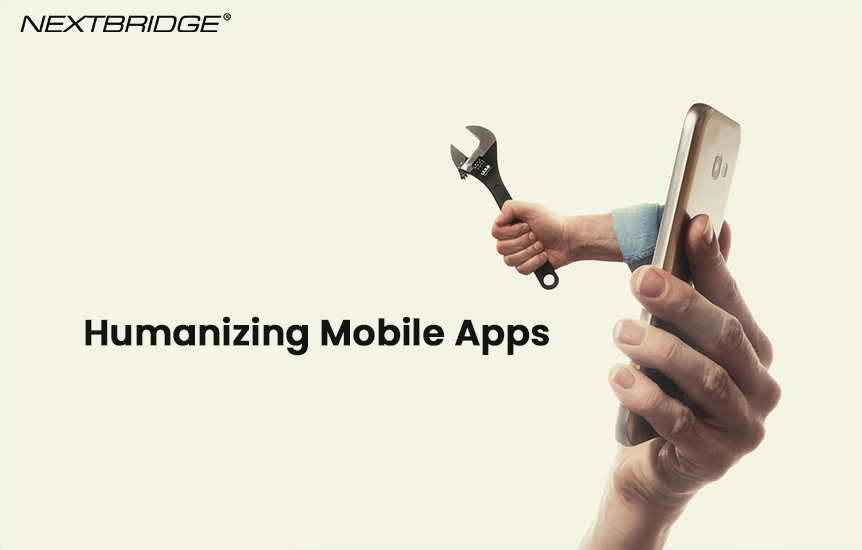 You are currently viewing The Secret to Humanizing Mobile Apps