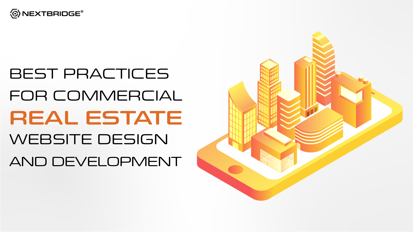 Best Practices for Commercial Real Estate Website Design and Development