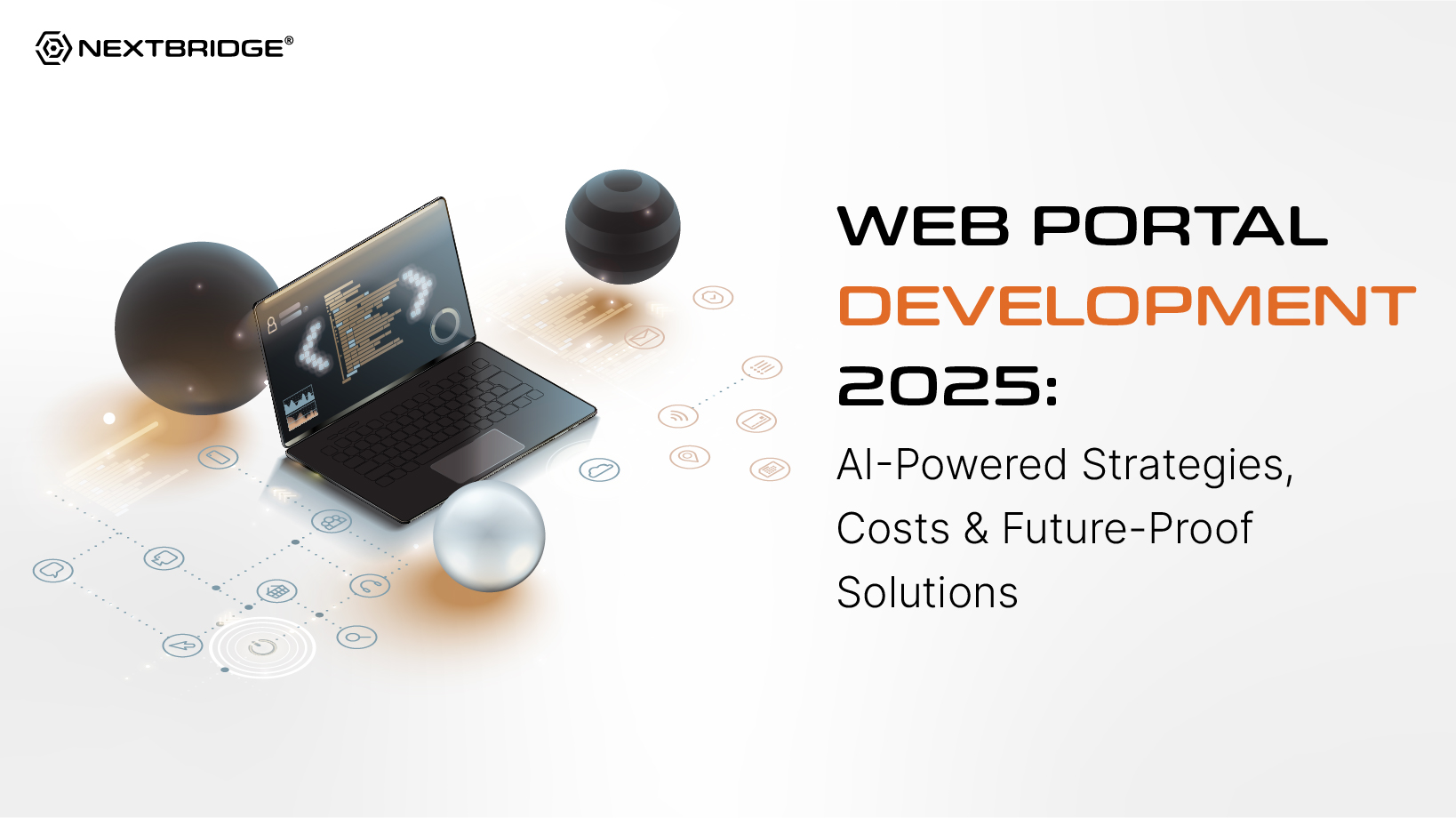 Web Portal Development 2025: AI-Powered Strategies, Costs & Future-Proof Solutions