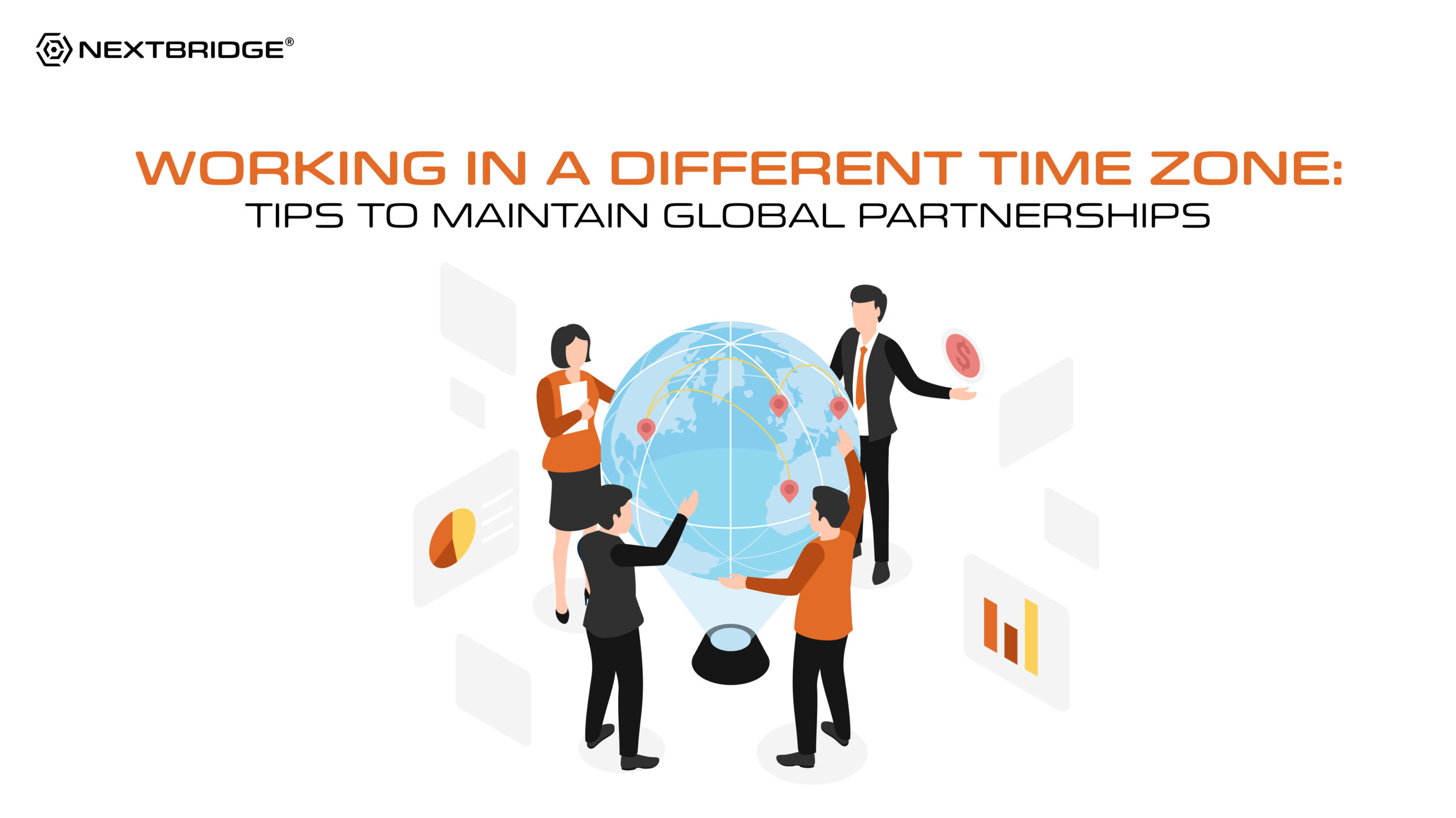 Working in a Different Time Zone: Tips to Maintain Global Partnerships